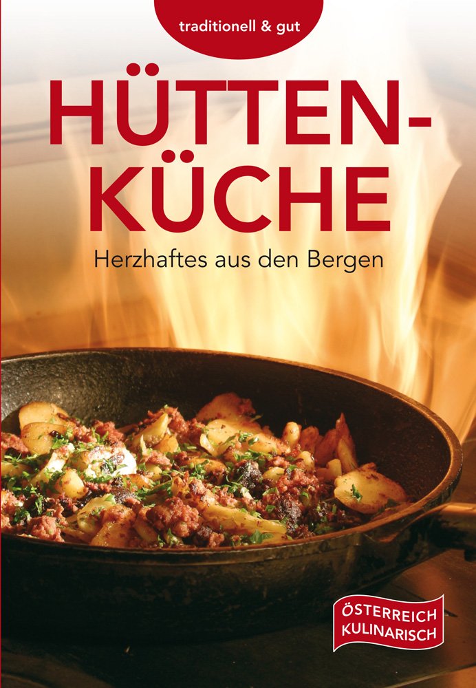 Hüttenküche: Herzhaftes aus den Bergen Leisure, Home & Garden