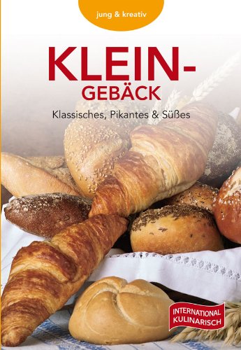 Product Image: Kleingebäck: Klassisches, Pikantes & Süßes