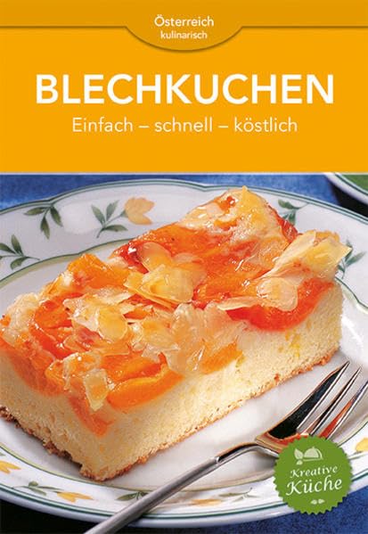 Blechkuchen: Einfach - schnell - köstlich Leisure, Home & Garden Books
