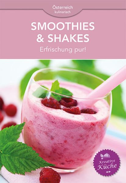 Smoothies & Shakes: Erfrischung pur! Leisure, Home & Garden