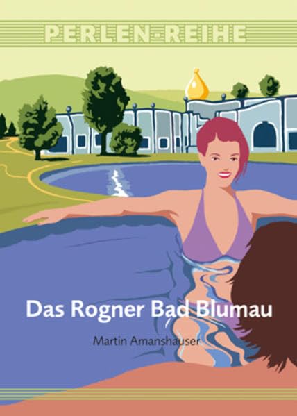 Product Image: Das Rogner Bad Blumau (Perlen-Reihe)