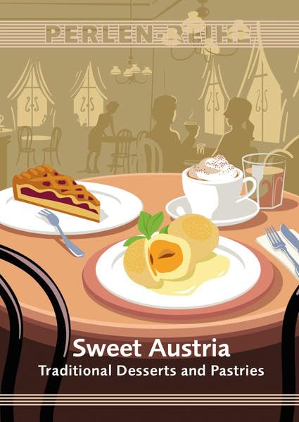 Sweet Austria: Desserts and Pastries Leisure, Home & Garden