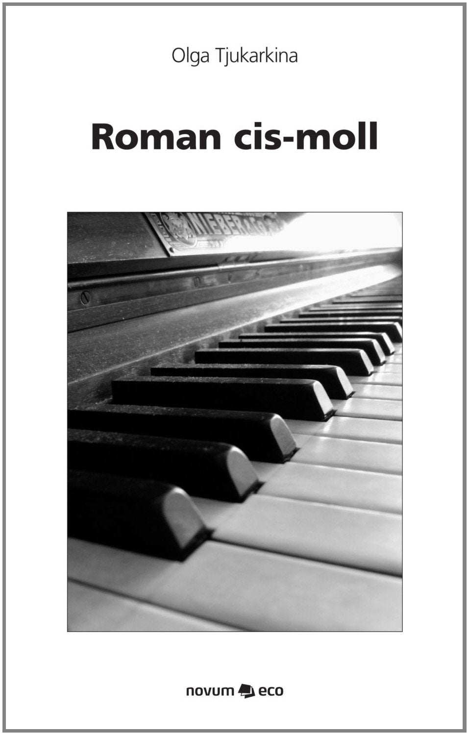Roman cis-moll Contemporary literature