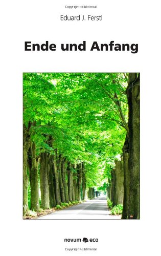 Ende und Anfang: Zeitgeschichtlicher Roman Politics & History