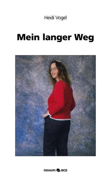 Mein Langer Weg: Mein Leben als Behinderte Contemporary literature