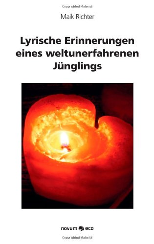 Lyrische Erinnerungen eines weltunerfahrenen Jünglings Poetry