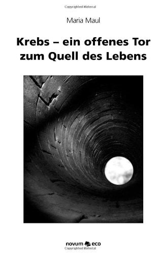 Krebs - ein offenes Tor zum Quell des Lebens Medicine