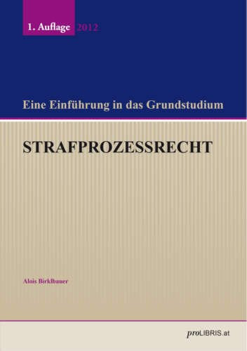 Strafprozessrecht: Eine Einführung in das Grundstudium Law