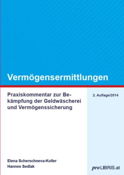 Vermögensermittlungen: Praxiskommentar zur Bekämpfung der Geldwäscherei und Vermögenssicherung Law