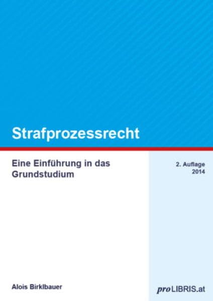 Strafprozessrecht: Eine Einführung in das Grundstudium Law