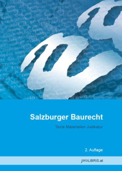 Salzburger Baurecht: Texte Materialien Judikatur Law