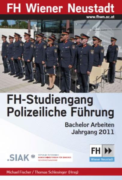 FH-Studiengang Polizeiliche Führung: Bachelor Arbeiten Jahrgang 2011 Law