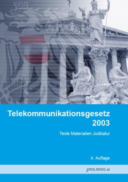Telekommunikationsgesetz 2003: Texte Materialien Judikatur Law