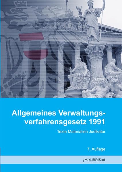 Allgemeines Verwaltungsverfahrensgesetz 1991: Texte Materialien Judikatur Law