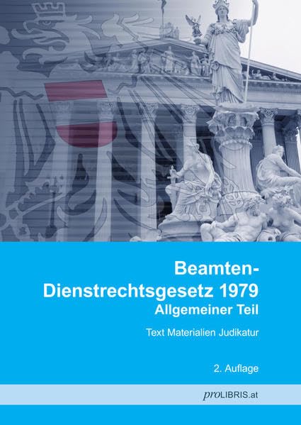 Beamten-Dienstrechtsgesetz 1979, Allgemeiner Teil: Text Materialien Judikatur Law