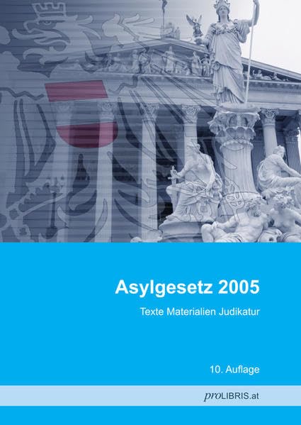 Asylgesetz 2005: Texte Materialien Judikatur Law