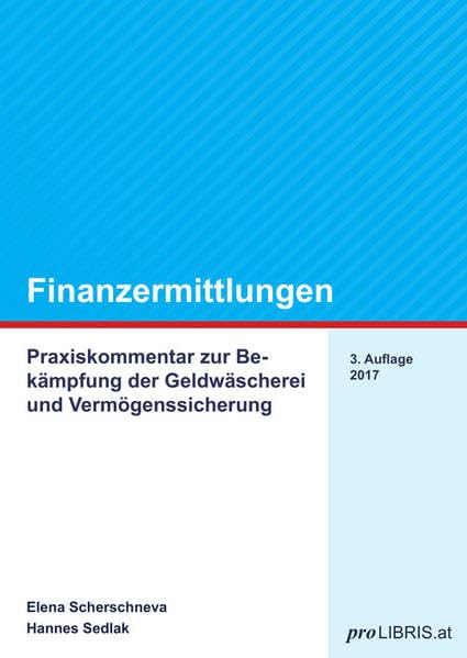 Finanzermittlungen: Praxiskommentar zur Bekämpfung der Geldwäscherei und Vermögenssicherung Law