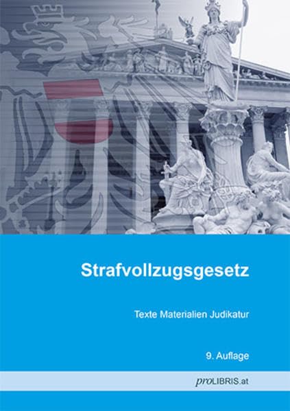 Strafvollzugsgesetz: Texte Materialien Judikatur Law