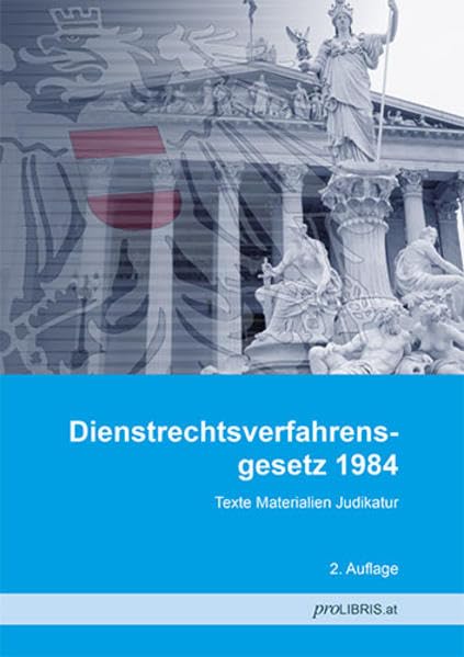 Dienstrechtsverfahrensgesetz 1984: Texte Materialien Judikatur Law