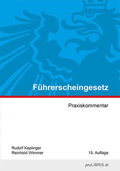 Führerscheingesetz: Praxiskommentar Law