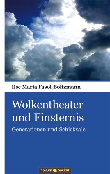 Wolkentheater und Finsternis: Generationen und Schicksale Contemporary literature