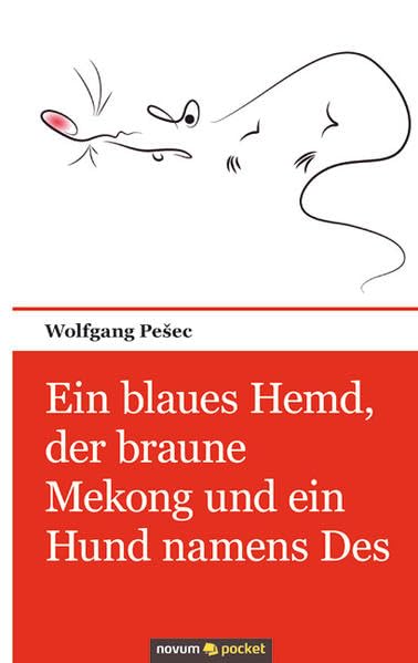 Ein Blaues Hemd, Der Braune Mekong und Ein Hund Namens Des Contemporary literature