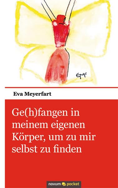 Ge(h)fangen in meinem eigenen Körper, um zu mir selbst zu finden book