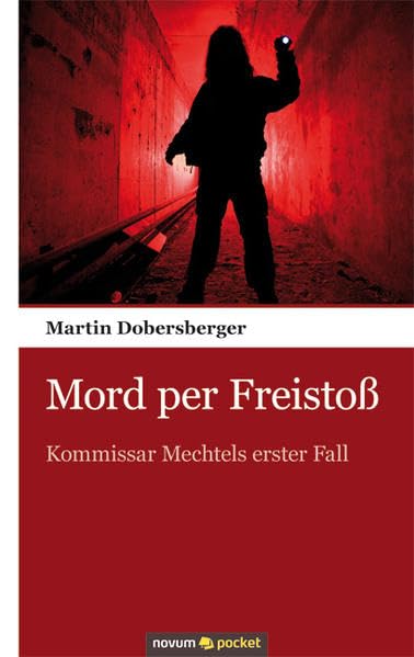 Mord per Freistoß: Kommissar Mechtels erster Fall Contemporary literature