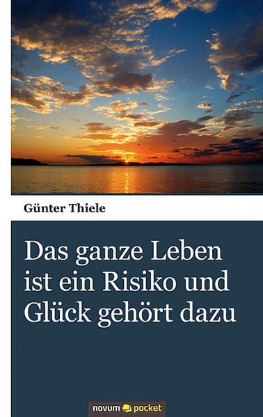 Das ganze Leben ist ein Risiko und Glück gehört dazu Politics & History