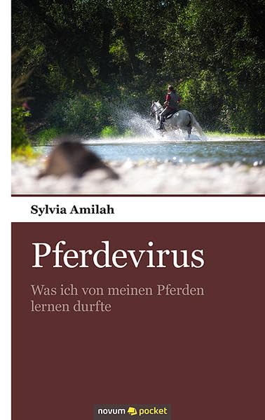 Pferdevirus: Was ich von meinen Pferden lernen durfte Contemporary literature