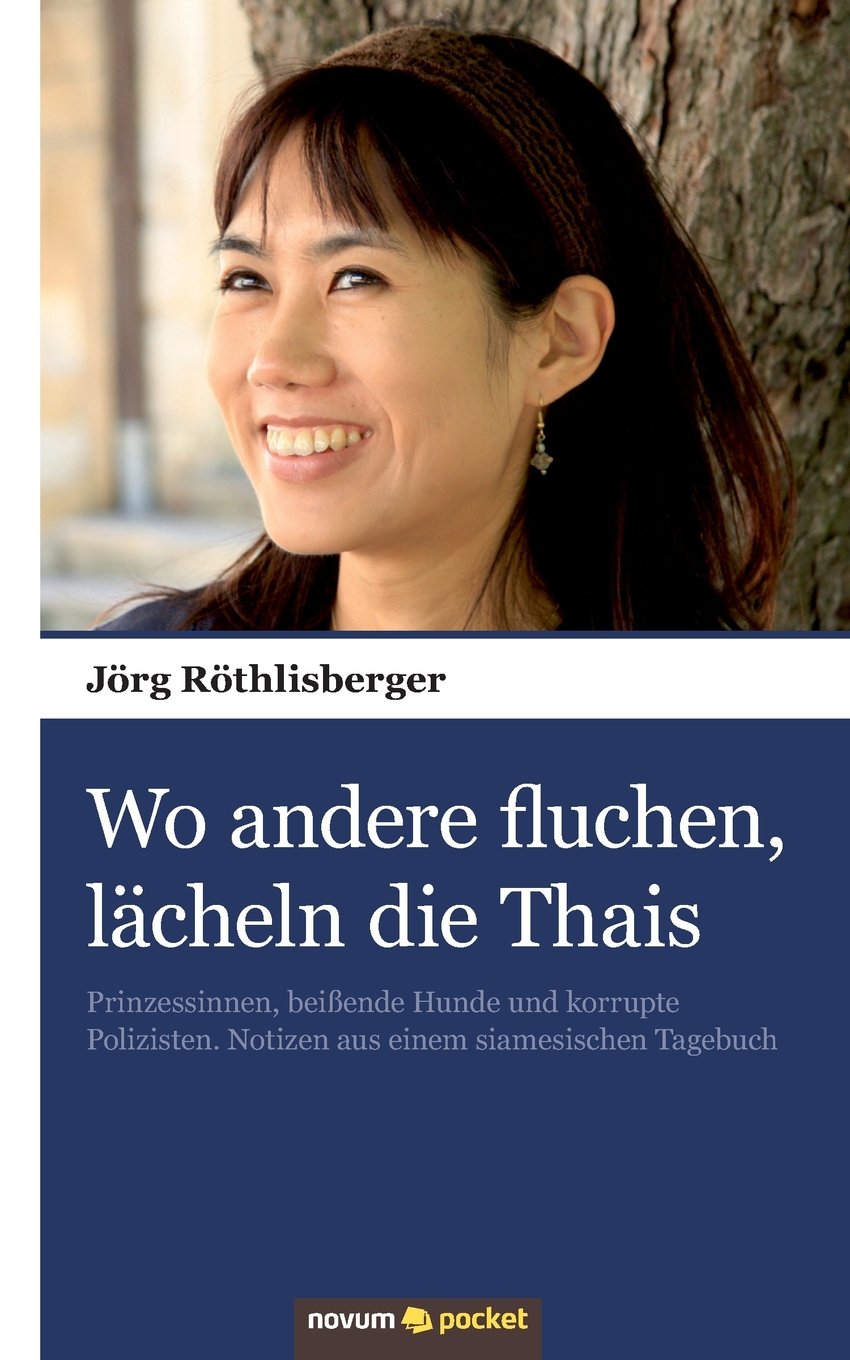 Wo andere fluchen, lächeln die Thais Contemporary literature