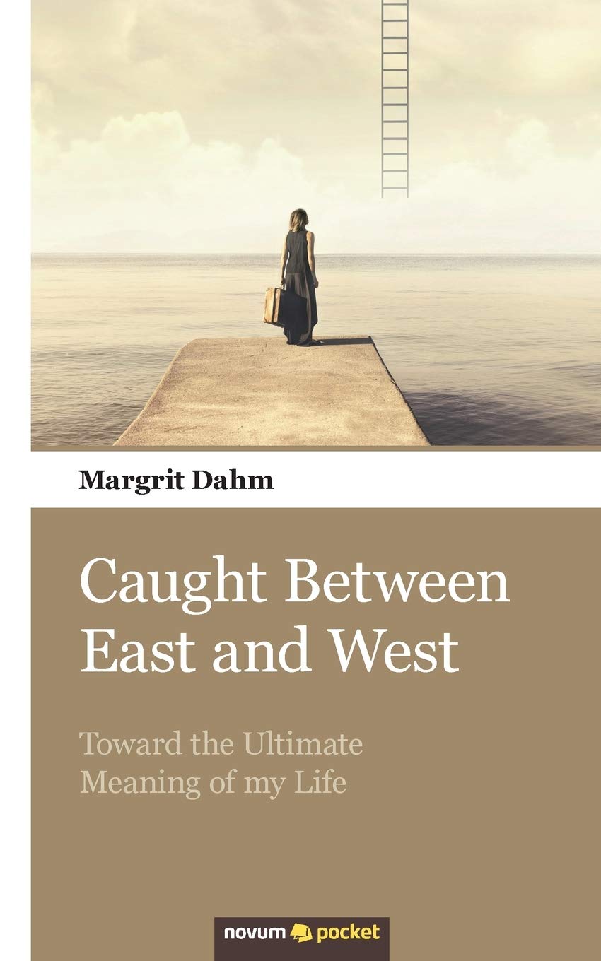 Caught Between East and West: Toward the Ultimate Meaning of my Life Memories