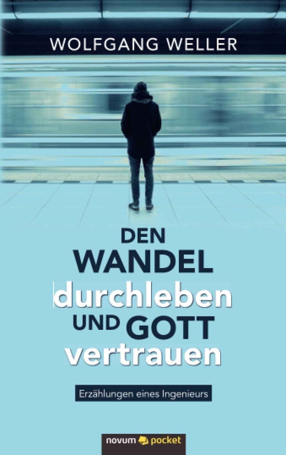 Den Wandel durchleben und Gott vertrauen Contemporary literature