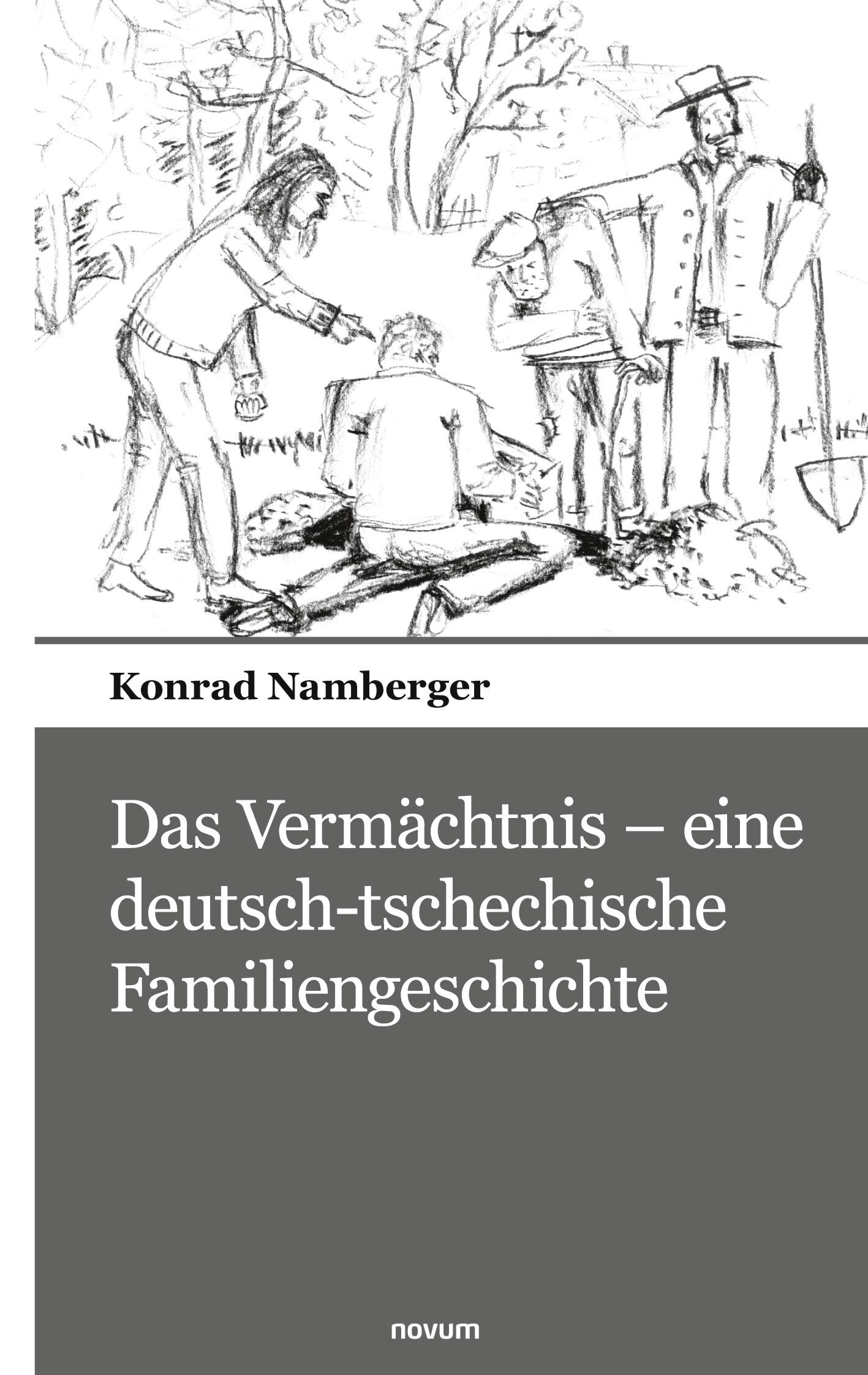 Das Vermächtnis - eine deutsch-tschechische Familiengeschichte Contemporary literature