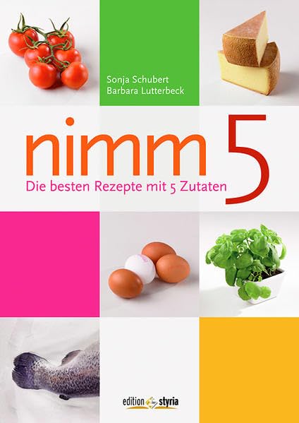 Nimm 5: Die besten Rezepte mit 5 Zutaten Leisure, Home & Garden