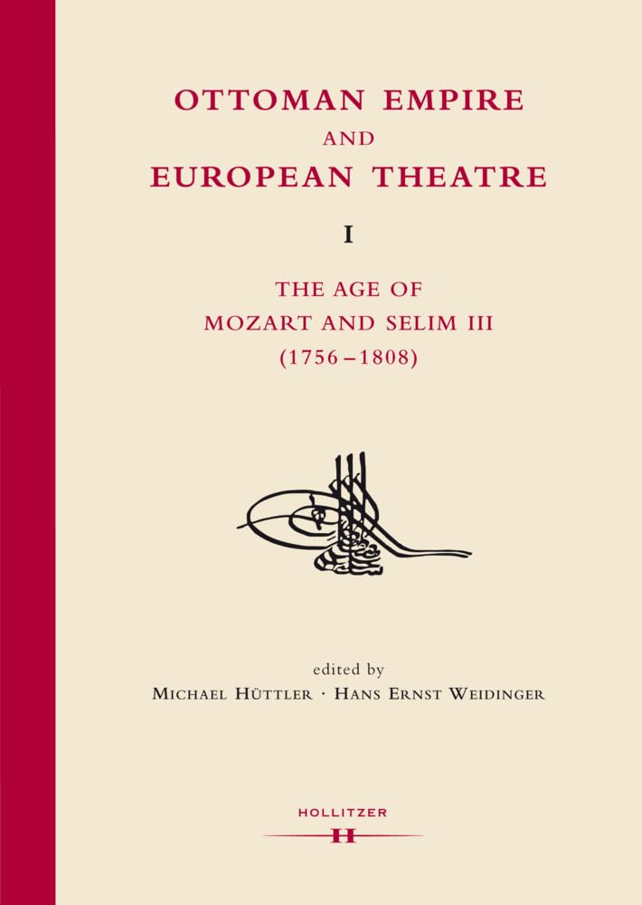 Ottoman Empire and European Theatre Vol. I Film, Art & Culture