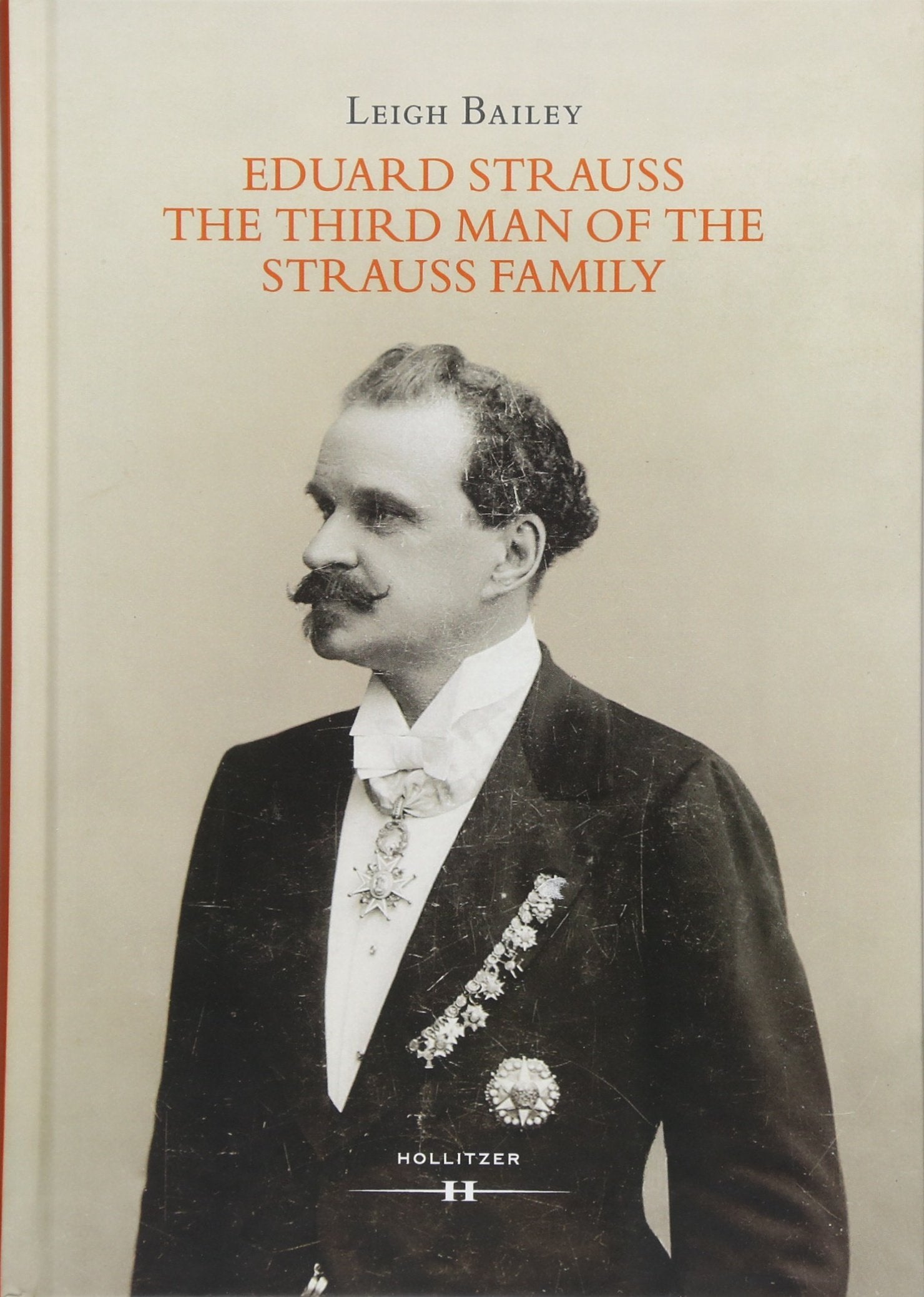 Eduard Strauss: The Third Man of the Strauss Family Art & Literature