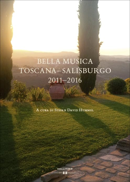BELLA MUSICA TOSCANA-SALISBURGO 2011-2016 Sheet Music