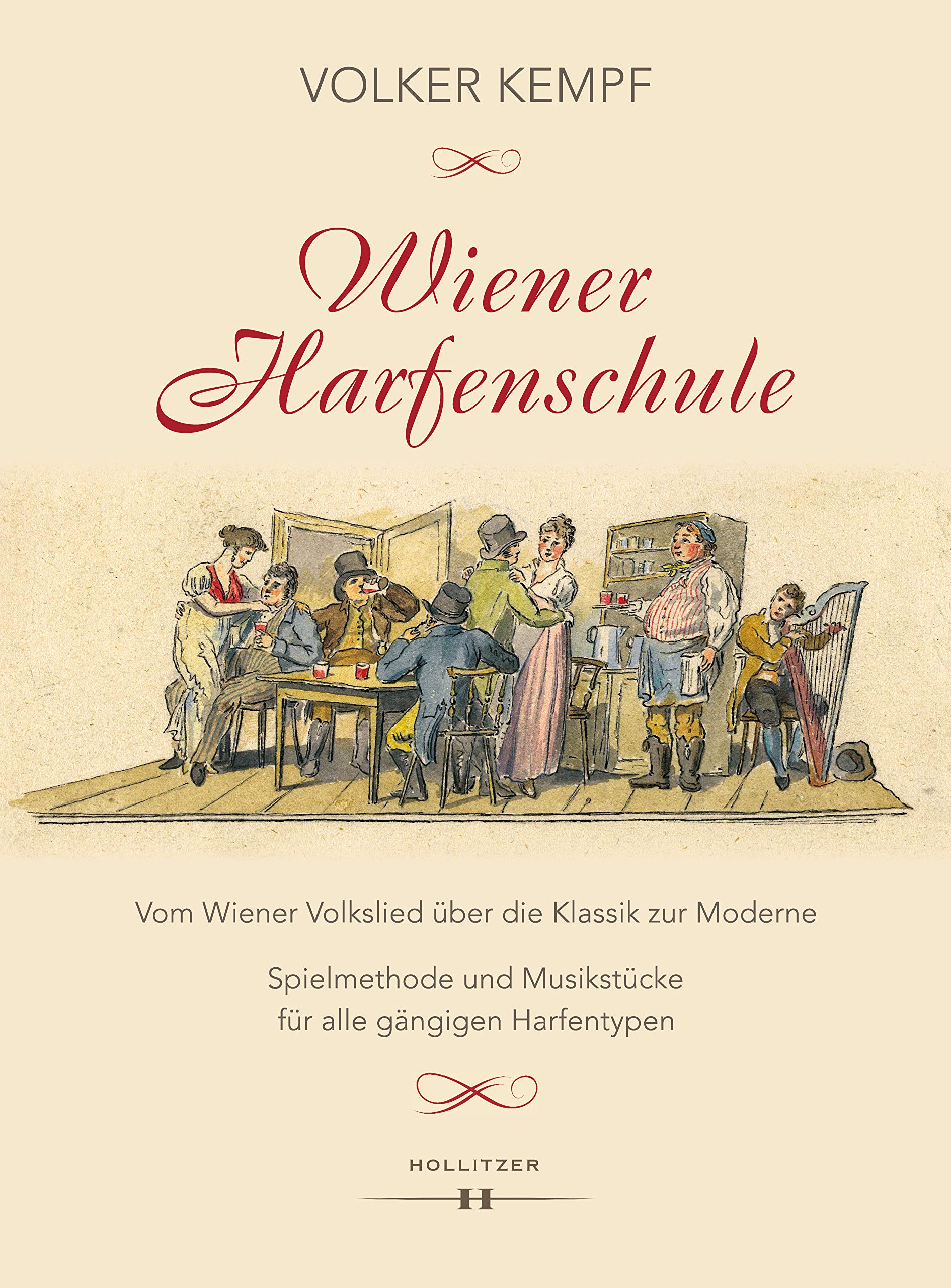 Wiener Harfenschule. Vom Wiener Volkslied über die Klassik zur Moderne: Spielmethode und Musikstücke für alle gängigen Harfentypen Arts & Music