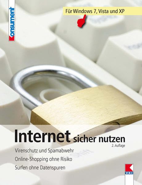 Internet sicher nutzen: Virenschutz und Spamabwehr. Onlineshopping ohne Risiko. Surfen ohne Datenspuren Self-help
