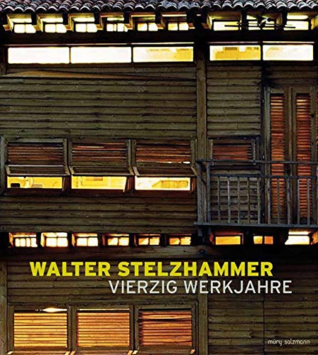 Walter Stelzhammer Architecture