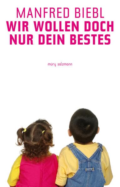 Wir wollen doch nur dein Bestes book