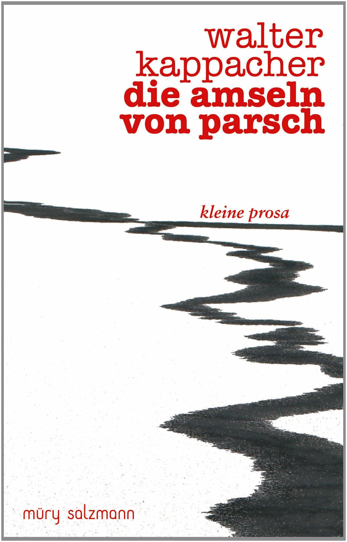 Die Amseln von Parsch: und andere Prosa Contemporary literature