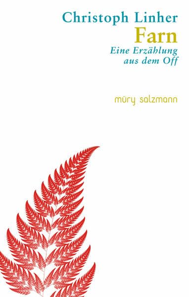 Farn: Eine Erzählung aus dem Off Contemporary literature