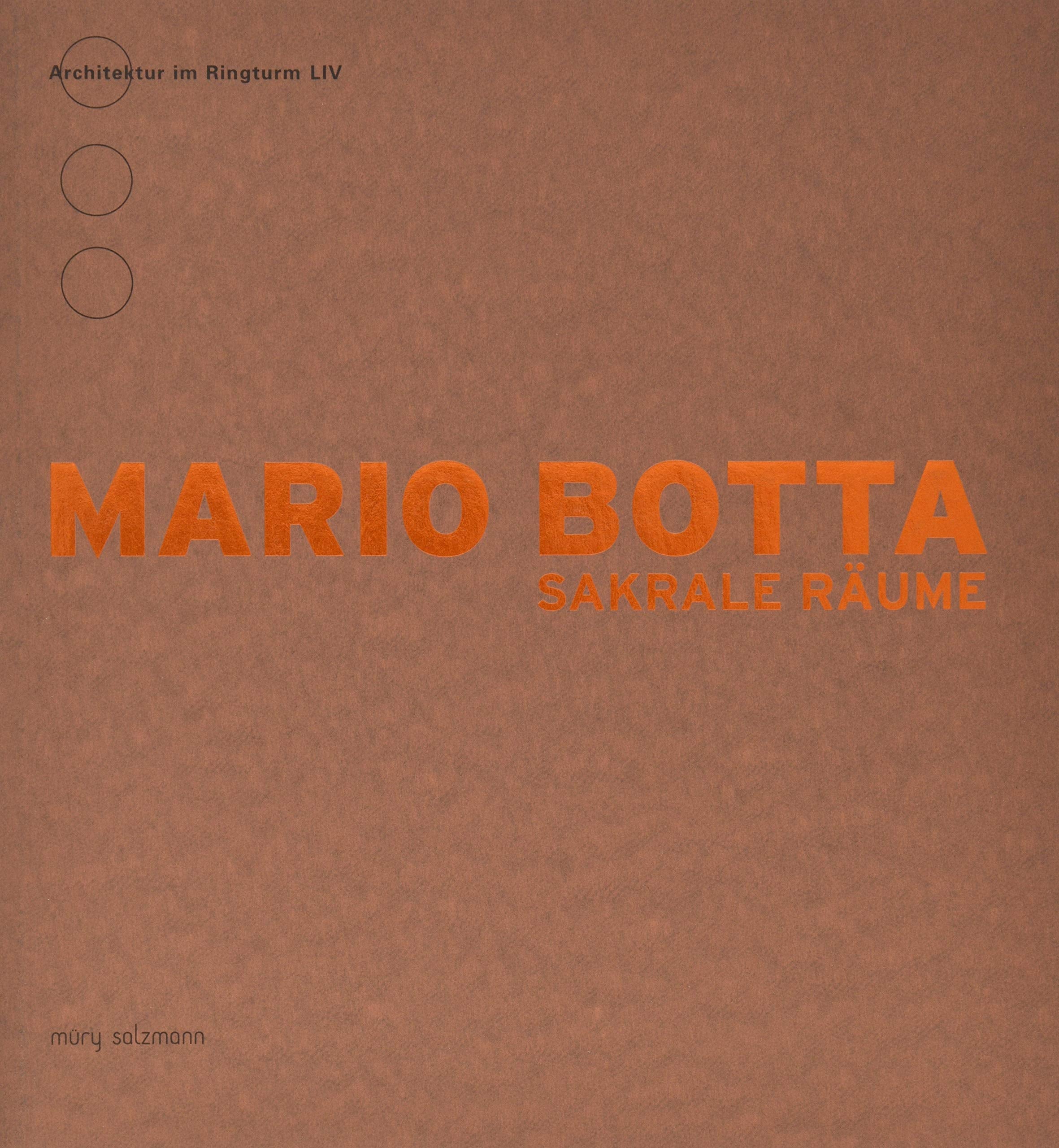 Mario Botta: Sakrale Räume (Architektur im Ringturm) Architecture