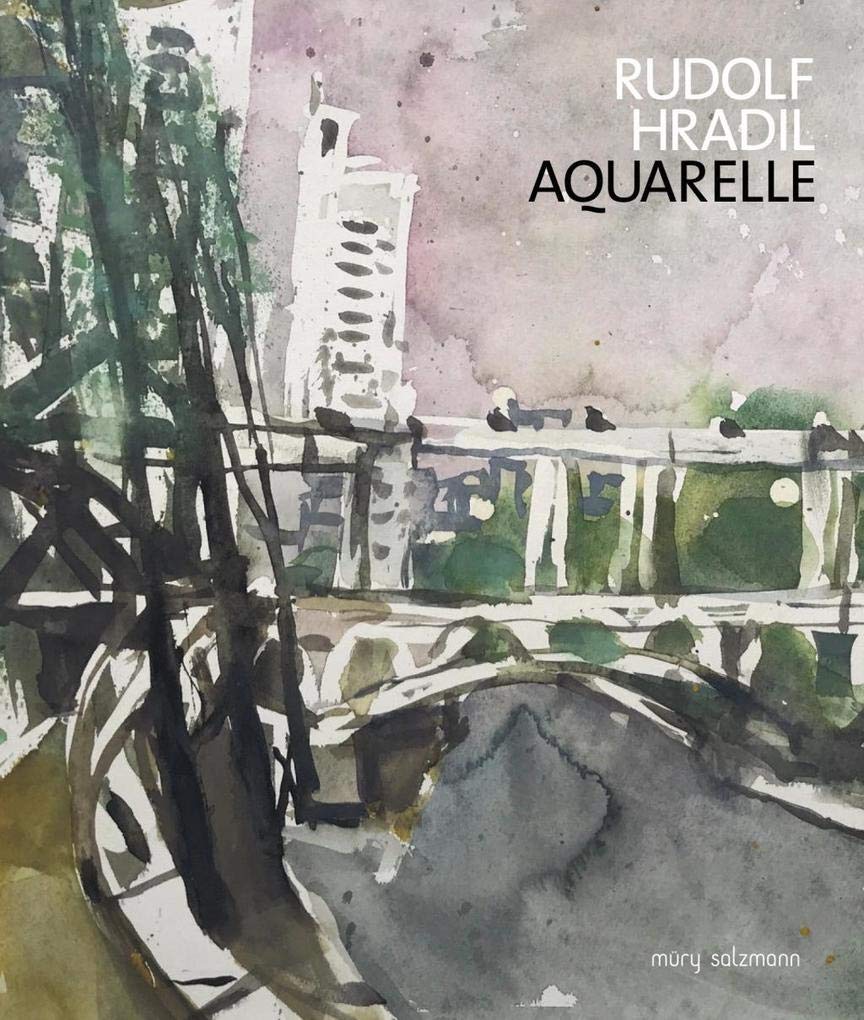 Rudolf Hradil. Aquarelle: Blätter aus siebzig Jahren Film, Art & Culture