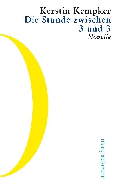 Die Stunde zwischen 3 und 3: Novelle Contemporary literature