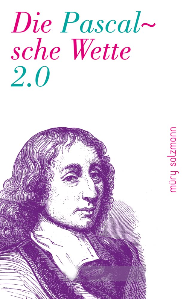 Die Pascalsche Wette 2.0 Philosophy