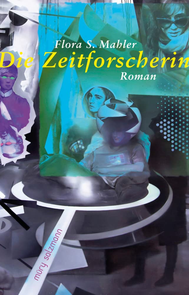 Die Zeitforscherin: Roman Contemporary literature