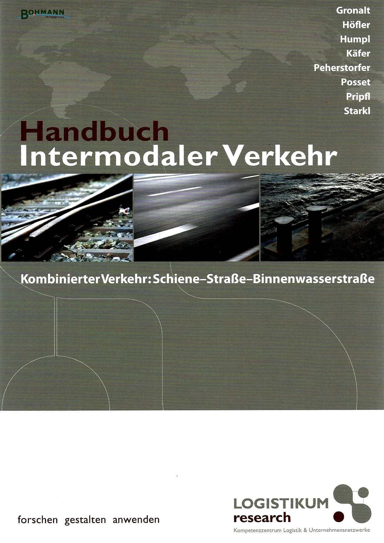 Handbuch Intermodaler Verkehr: Kombinierter Verkehr: Schiene - Straße - Binnenwasserstraße (f. Österreich) Business, Finance & Career